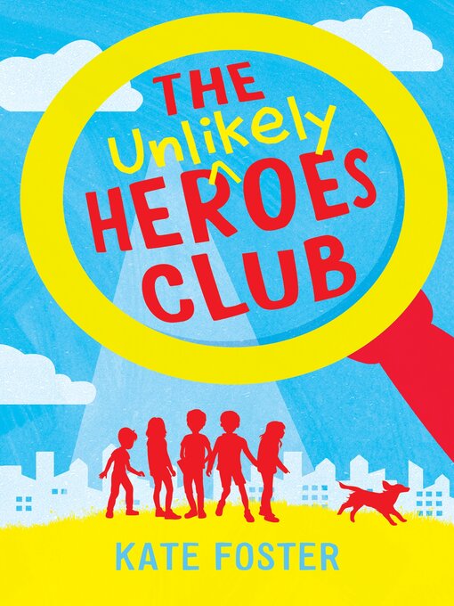 Title details for The Unlikely Heroes Club by Kate Foster - Available